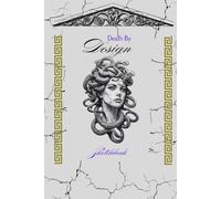 Death By Design Sketchbook: Beauty And Betrayal Hardcover Art Sketchbook, 6" x 9", Plain/Blank 200 (74-90 GSM) Smooth White Sheets of paper for Men, Women, or Teens