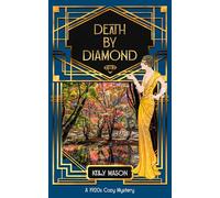 Death by Diamond: A 1920s Cozy Mystery (Lady Ellen Investigates)