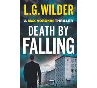Death By Falling: A Max Voronin Thriller of Corruption, Conspiracy and Deadly Secrets in Russia (Max Voronin Thriller Series)