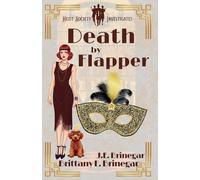 Death by Flapper: A 1920s Locked Door Murder Mystery: 1 (Heist Society Investigates)