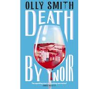 Death by Noir: Uncork the most irresistible crime novel of 2026 (The Bottle Bank Mysteries)