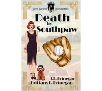 Death by Southpaw: A 1920s Baseball Murder Mystery (Heist Society Investigates)