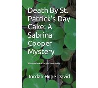 Death By St. Patrick's Day Cake: A Sabrina Cooper Mystery: 2
