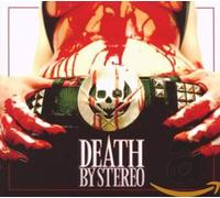 Death By Stereo - Death Is My Only Friend