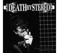 Death By Stereo - If Looks Could Kill I'd Watch You Die