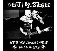 Death By Stereo - Wtf Is Going on Around Here? [Vinilo]