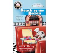 Death by the Dozen: 3 (Cupcake Bakery Mystery)