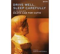 Death Cab For Cutie - Drive Well/Sleep Carefully [Alemania] [DVD]