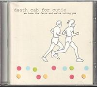 Death Cab For Cutie - We Have The Facts And Were Voting Yes