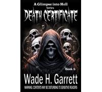 Death Certificate - Most Sadistic Series on the Market: 6 (A Glimpse into Hell)