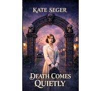 Death Comes Quietly (The Veilkeepers)