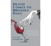 Death Comes to Broadly Hall