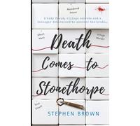 Death Comes to Stonethorpe: A Modern Village Murder Mystery with Teen Detectives: A Young Adult Village Mystery