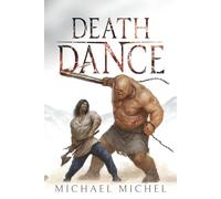 Death Dance: A Dreams of Dust and Steel Saga II
