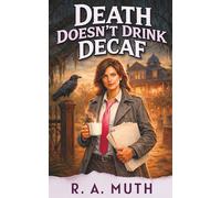 Death Doesn't Drink Decaf: A Carolina Crimes Standalone Paranormal Cozy Mystery (Carolina Crimes Cozy Mysteries)