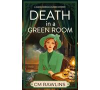Death in a Green Room: A 1920s Murder Mystery: 10 (The Maeve Morgan Historical Cozy Mystery Series)
