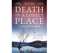 Death in a Lonely Place: An atmospheric, escapist new crime detective thriller: Book 2 (Jake Jackson)