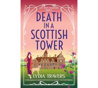 Death in a Scottish Tower: A totally gripping and unputdownable historical cozy mystery set in the Scottish Highlands: 3 (Lady Poppy Proudfoot)