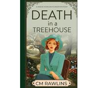 Death in a Treehouse: A 1920s Murder Mystery (The Maeve Morgan Historical Cozy Mystery Series)
