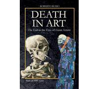 DEATH IN ART . The End in the Eyes of Great Artists (State of Art)