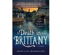Death in Brittany: A Mystery: 1 (Brittany Mystery)