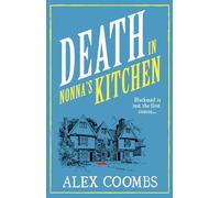 Death in Nonna's Kitchen: The second in the cozy restaurant mystery series readers are loving! (An Old Forge Café Mystery, 2)