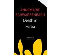 Death in Persia (The Seagull Library of German Literature)