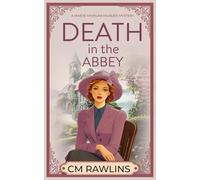 Death in the Abbey: A 1920s Murder Mystery: 6 (The Maeve Morgan Historical Cozy Mystery Series)