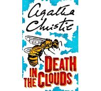 Death in the Clouds: A Classic Detective Murder Mystery Featuring Hercule Poirot