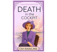 Death in the Cockpit: A 1920s Murder Mystery: 7 (The Maeve Morgan Historical Cozy Mystery Series)