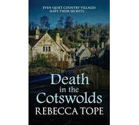 Death in the Cotswolds: The captivating cosy crime series: 3 (Cotswold Mysteries)
