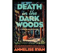 Death in the Dark Woods: 2 (A Monster Hunter Mystery)