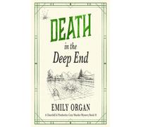 Death in the Deep End (Churchill and Pemberley Cosy Murder Mystery Book 10) (Churchill and Pemberley Cozy Mystery Series)