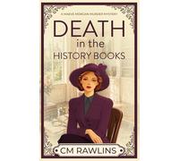 Death in the History Books: A 1920s Murder Mystery: 14 (The Maeve Morgan Historical Cozy Mystery Series)