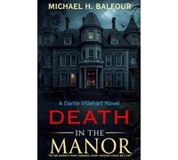 Death in the Manor: A Dante Villehart Novel, Book 2