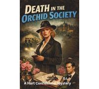 DEATH IN THE ORCHID SOCIETY: A Hart Confidential Mystery (A Lena Hart Jazz Mystery)