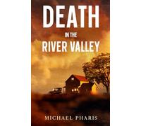 Death in the River Valley