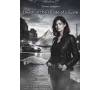 Death in the shade of Louvre: Inspector Camille Roche 1st arrondissement
