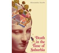 Death in the Time of Suburbia