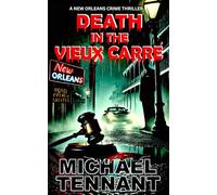 Death in the Vieux Carre': A New Orleans Crime Thriller (Marcus Wells FBI)