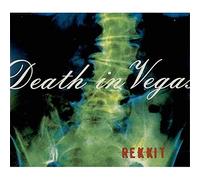 Death in Vegas - Rekkit
