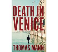 Death in Venice: A New Translation