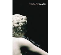 Death In Venice And Other Stories (Vintage Classic Europeans Series) [Idioma Inglés]