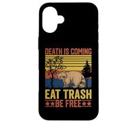 Death Is Coming Eat Trash Be Free Carcasa para iPhone 16 Plus