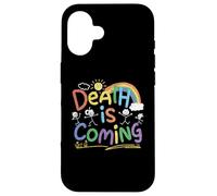 Death Is Coming Funny Sarcastic Dark Humor Product Carcasa para iPhone 16