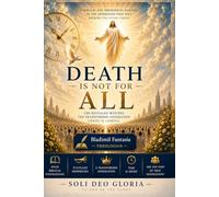 Death Is Not for Everyone: The Generation That Will Witness the Coming of Jesus Christ