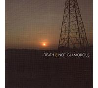Death Is Not Glamorous - S/T