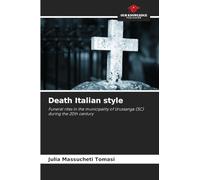 Death Italian style: Funeral rites in the municipality of Urussanga (SC) during the 20th century