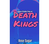 Death Kings: Kings of Raider Prep #4 (Death Kings' Family)