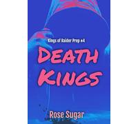 Death Kings: Kings of Raider Prep #4 (Death Kings' Family)